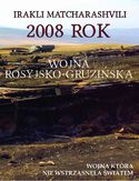 Ebook 2008 rok Wojna rosyjsko-gruzińska