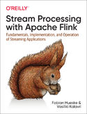 Ebook Stream Processing with Apache Flink. Fundamentals, Implementation, and Operation of Streaming Applications