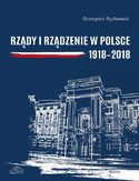 Ebook Rządy i rządzenie w Polsce 1918-2018