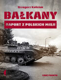 Ebook Bałkany. Raport z polskich misji