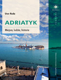 Ebook Adriatyk. Miejsca, ludzie, historie