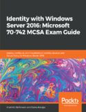 Ebook Identity with Windows Server 2016: Microsoft 70-742 MCSA Exam Guide