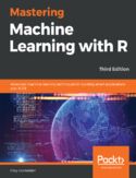 Ebook Mastering Machine Learning with R - Third Edition