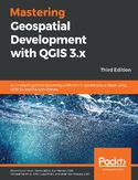 Ebook Mastering Geospatial Development with QGIS 3.x