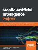 Ebook Mobile Artificial Intelligence Projects