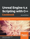 Ebook Unreal Engine 4.x Scripting with C++ Cookbook