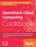 Ebook OpenStack Cloud Computing Cookbook - Fourth Edition