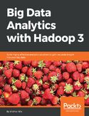 Ebook Big Data Analytics with Hadoop 3