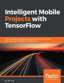 Ebook Intelligent Mobile Projects with TensorFlow