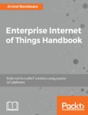 Ebook Enterprise Internet of Things Handbook