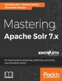 Ebook Mastering Apache Solr 7.x