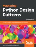 Ebook Mastering Python Design Patterns - Second Edition