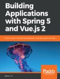 Ebook Building Applications with Spring 5 and Vue.js 2