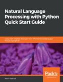 Ebook Natural Language Processing with Python Quick Start Guide
