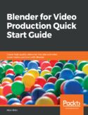 Ebook Blender for Video Production Quick Start Guide