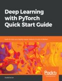 Ebook Deep Learning with PyTorch Quick Start Guide