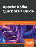 Ebook Apache Kafka Quick Start Guide