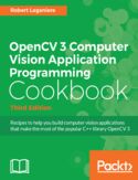 Ebook OpenCV 3 Computer Vision Application Programming Cookbook - Third Edition