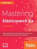 Ebook Mastering Elasticsearch 5.x - Third Edition