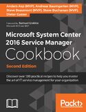 Ebook Microsoft System Center 2016 Service Manager Cookbook - Second Edition