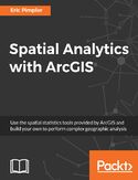 Ebook Spatial Analytics with ArcGIS