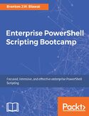Ebook Enterprise PowerShell Scripting Bootcamp