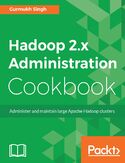 Ebook Hadoop 2.x Administration Cookbook