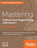 Ebook Mastering Concurrency Programming with Java 9 - Second Edition