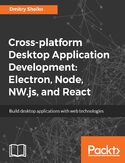 Ebook Cross-platform Desktop Application Development: Electron, Node, NW.js, and React
