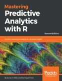 Ebook Mastering Predictive Analytics with R - Second Edition