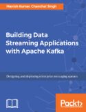 Ebook Building Data Streaming Applications with Apache Kafka
