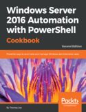 Ebook Windows Server 2016 Automation with PowerShell Cookbook - Second Edition