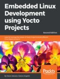Ebook Embedded Linux Development using Yocto Projects - Second Edition