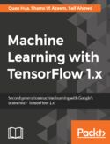 Ebook Machine Learning with TensorFlow 1.x