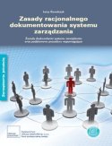 Ebook Zasady dokumentowania systemu zarządzania. Zasady doskonalenia systemu zarządzania oraz podstawowe procedury