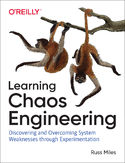 Ebook Learning Chaos Engineering. Discovering and Overcoming System Weaknesses Through Experimentation