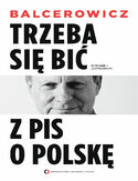 Ebook Trzeba się bić z PIS o Polskę. Wydanie II uzupełnione