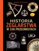 Ebook Historia żeglarstwa w 100 przedmiotach
