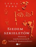 Ebook Siedem szkieletów. Historia najsłynniejszych ludzkich skamieniałości 