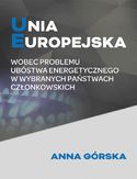 Ebook Unia Europejska wobec problemu ubóstwa energetycznego w wybranych państwach członkowskich