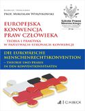 Ebook Europejska Konwencja Praw Człowieka - teoria i praktyka w Państwach-Stronach Konwencji. Die Europäische Menschenrechtskonvention - Theorie und Praxis in den Konventionsstaaten