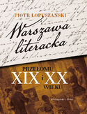 Ebook Warszawa literacka przełomu XIX i XX wieku