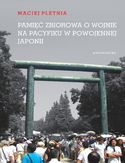 Ebook Pamięć zbiorowa o wojnie na Pacyfiku w powojennej Japonii