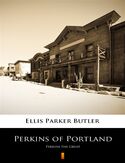 Ebook Perkins of Portland. Perkins the Great