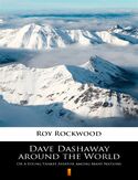 Ebook Dave Dashaway around the World. Or a Young Yankee Aviator among Many Nations