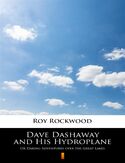 Ebook Dave Dashaway and His Hydroplane. Or Daring Adventures over the Great Lakes