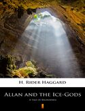 Ebook Allan and the Ice-Gods. A Tale of Beginnings