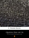 Ebook Queen Zixi of Ix. Or, The Story of the Magic Cloak