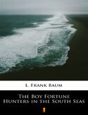Ebook The Boy Fortune Hunters in the South Seas