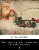 Ebook The Life and Adventures of Santa Claus